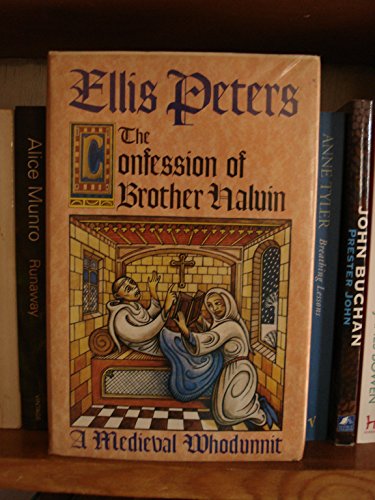 9780892963492: Confession of Brother Haluin: The Fifteenth Chronicle of Brother Cadfael of the Benedictine Abbey of Saint Peter and Saint Paul, at Strewsbury