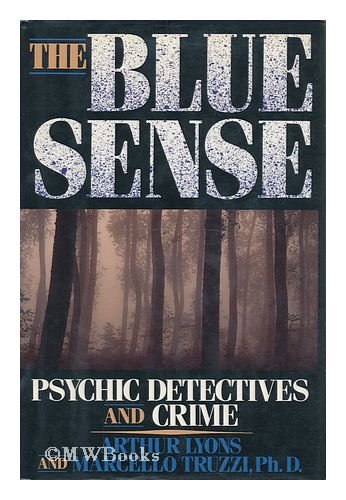 9780892964260: The Blue Sense: Psychic Detectives and Crime