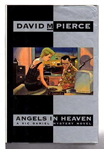 Stock image for Angels in Heaven: A Vic Daniel Mystery for sale by Wonder Book