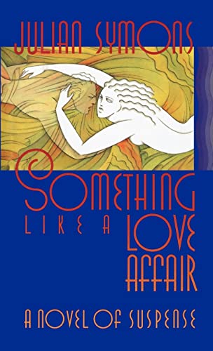Something Like a Love Affair (9780892964956) by Symons, Julian