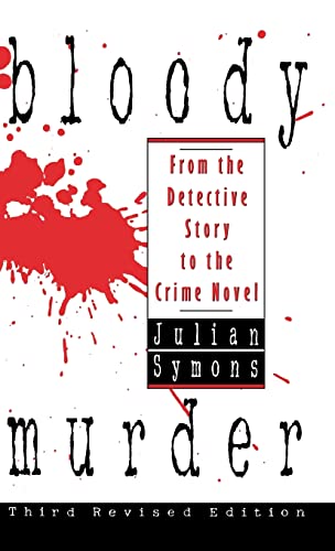 Bloody Murder: from the Detective Story to the Crime Novel