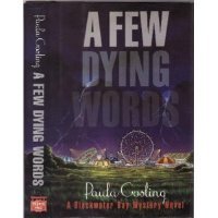9780892965106: A Few Dying Words