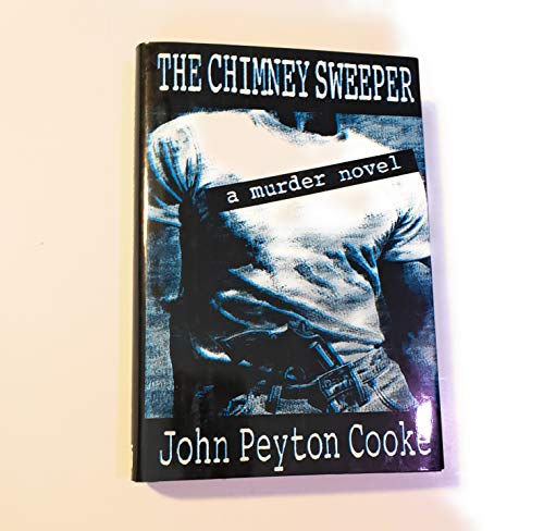 Imagen de archivo de The Chimney Sweeper: A Murder Novel a la venta por Wonder Book