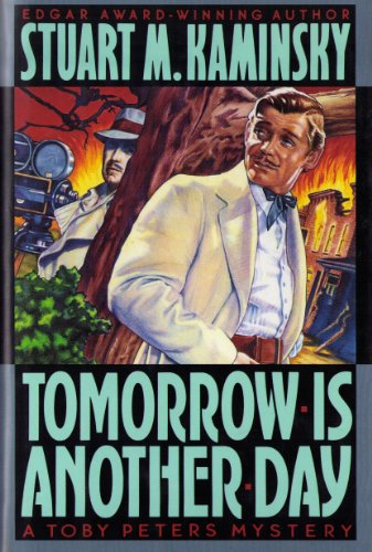 Stock image for Tomorrow is Another Day: A Toby Peters Mystery for sale by Hedgehog's Whimsey BOOKS etc.