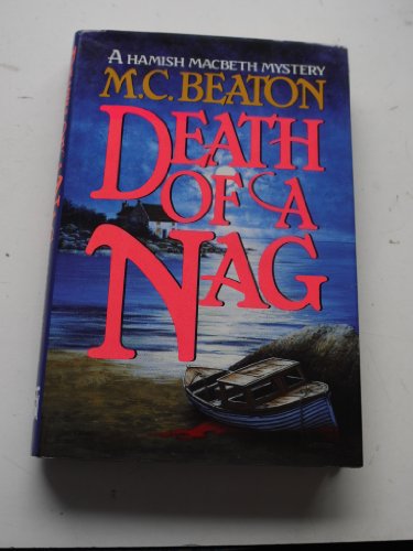 Stock image for Death of a Nag (Hamish Macbeth Mysteries, No. 11) for sale by SecondSale