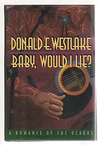 Beispielbild fr Baby, Would I Lie?: A Romance of the Ozarks zum Verkauf von -OnTimeBooks-