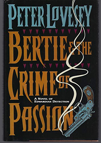 Stock image for BERTIE & THE CRIME OF PASSION for sale by BRIAN MCMILLAN, BOOKS