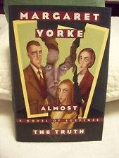 ALMOST THE TRUTH A Novel of Suspense