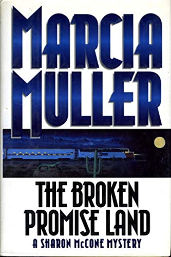 Stock image for The Broken Promise Land: A Sharon McCone Mystery for sale by ThriftBooks-Dallas