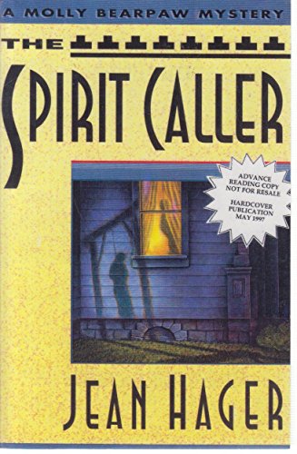 THE SPIRIT CALLER: A Molly Bdearpaw Mystery