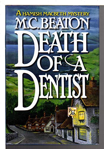 

Death of a Dentist: a Hamish Macbeth Mystery ***signed/inscribed*** ***advance Reading Copy*** [signed] [first edition]