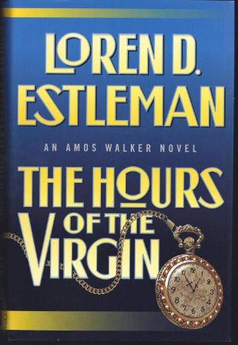 The Hours of the Virgin (The Amos Walker Series #14)