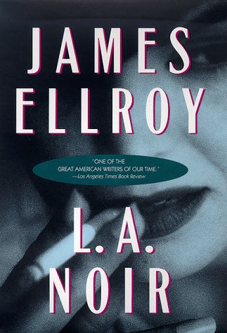 Beispielbild fr L.A. Noir zum Verkauf von Books of the Smoky Mountains