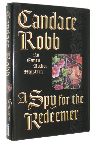 9780892967629: A Spy for the Redeemer: An Owen Archer Novel