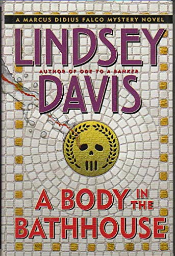 9780892967711: A Body in the Bathhouse (Marcus Didius Falco Mysteries)