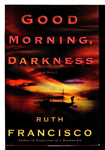Beispielbild fr Good Morning, Darkness zum Verkauf von Better World Books