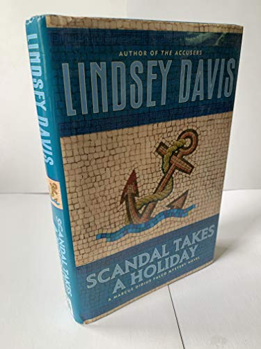 Imagen de archivo de Scandal Takes a Holiday: A Marcus Didius Falco Mystery Novel a la venta por Jenson Books Inc