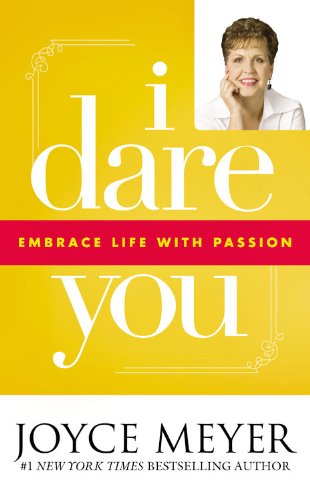 9780892968275: I Dare You: Embrace Life with Passion