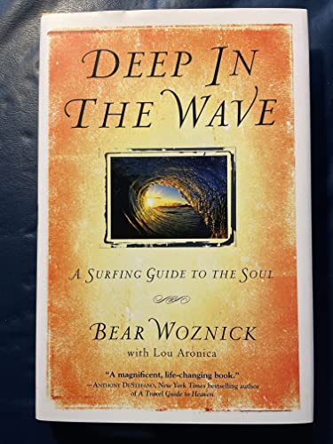 9780892968299: Deep in the Wave: A Surfing Guide to the Soul