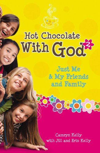 Stock image for Hot Chocolate with God #2 : Just Me & My Friends and Family for sale by Better World Books