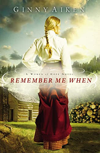 Stock image for Remember Me When: A Women of Hope Novel (Women of Hope, 2) for sale by Your Online Bookstore