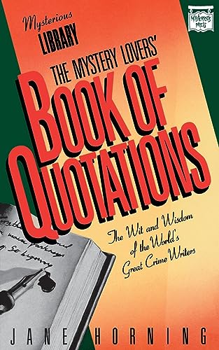 9780892969487: The Mystery Lovers' Book of Quotations: A Choice Selection from Murder Mysteries, Detective Stories, Suspense Novels, Spy Thrillers, and Crime Fiction