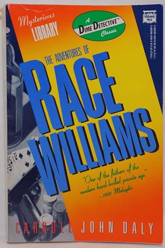 Beispielbild fr The Adventures of Race Williams: A Dime Detective Book (DIME DETECTIVE PULP CLASSICS) zum Verkauf von Uncle Hugo's SF/Uncle Edgar's Mystery