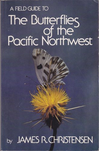 9780893010744: Field Guide to Butterflies of the Pacific Northwest