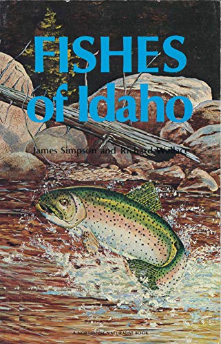 Beispielbild fr Fishes of Idaho (A Northwest naturalist book) zum Verkauf von Idaho Youth Ranch Books