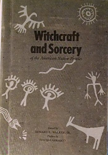 9780893011277: Witchcraft and Sorcery of the American Native Peoples