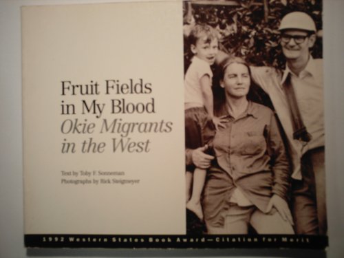 Beispielbild fr Fruit Fields in My Blood: Okie Migrants in the West (Northwest Folklife) zum Verkauf von Half Price Books Inc.