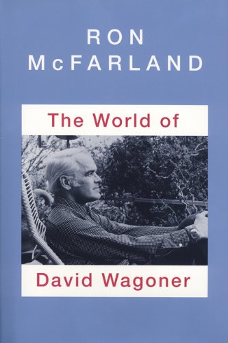 Beispielbild fr The World of David Wagoner zum Verkauf von Taos Books