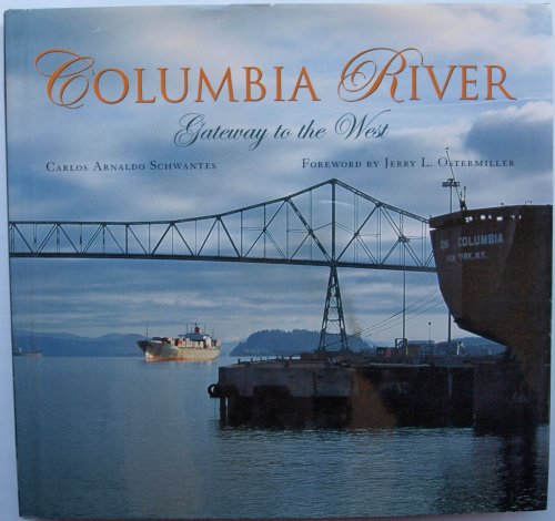 Stock image for Columbia River : Gateway to the West for sale by Better World Books