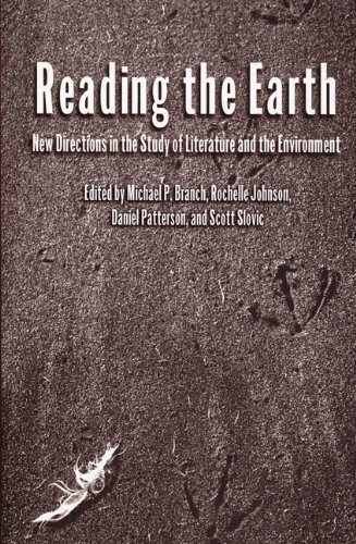 Imagen de archivo de Reading the Earth: New Directions in the Study of Literature and the Environment a la venta por St Vincent de Paul of Lane County
