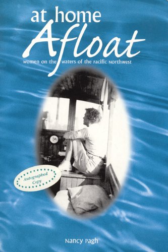9780893012533: At Home Afloat: Women on the Waters of the Pacific Northwest
