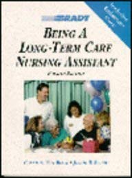 Beispielbild fr Being a Long-Term Care Nursing Assistant zum Verkauf von Wonder Book