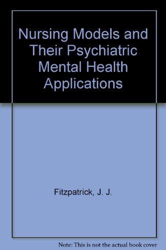 Imagen de archivo de Nursing Models and Their Psychiatric Mental Health Applications a la venta por Better World Books