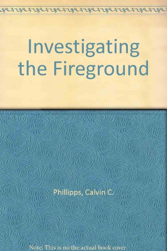 Beispielbild fr Investigating the Fireground zum Verkauf von Calliopebooks