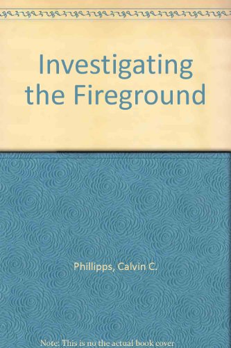 Imagen de archivo de Investigating the Fireground a la venta por Better World Books