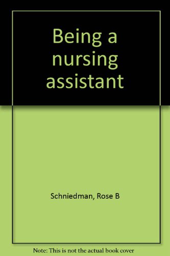Stock image for Being a nursing assistant for sale by Wonder Book