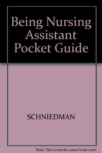 Being Nursing Assistant Pocket Guide (9780893031213) by Schniedman, Rose; Lambert, Susan