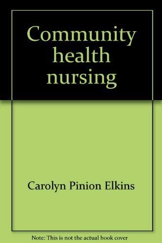 Beispielbild fr Community health nursing: Skills and strategies zum Verkauf von Wonder Book
