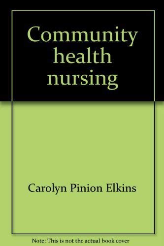 Stock image for Community health nursing: Skills and strategies for sale by Wonder Book