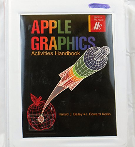Stock image for Apple Graphics : Activities Handbook for the Beginner for sale by Better World Books Ltd