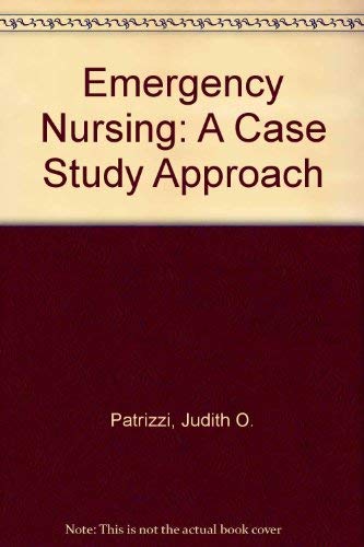 Emergency Nursing: A Case Study Approach