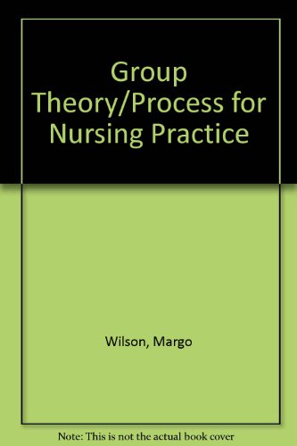 Imagen de archivo de Group Theory/Process for Nursing Practice a la venta por The Yard Sale Store