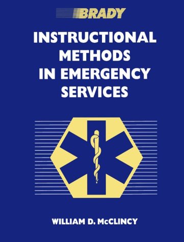 Stock image for Brady Instructional Methods in Emergency Services for sale by HPB-Red