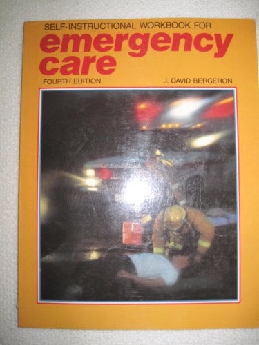 Emergency Care (9780893036393) by J. David Bergeron