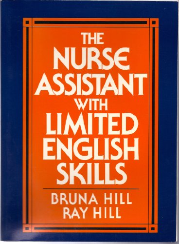 9780893037123: The Nurse Assistant with Limited English Skills