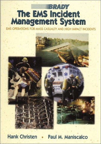 Beispielbild fr EMS Incident Management System, The: Operations for Mass Casualty and High Impact Incidents zum Verkauf von Wonder Book